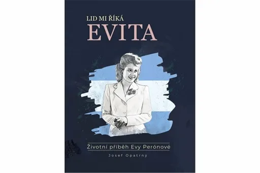 Lid mi říká Evita - Josef Opatrný