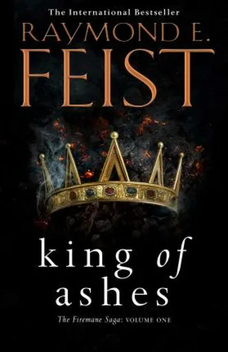 King of Ashes - Raymond Elias Feist