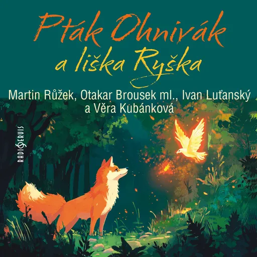 Pták Ohnivák a liška Ryška - Karel Jaromír Erben - audiokniha