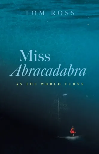 Miss Abracadabra - Tom Ross
