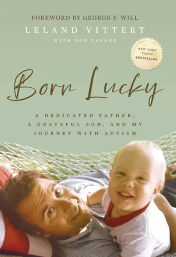 Born Lucky - Leland Vittert