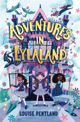 Adventures in Lylaland - Louise Pentland