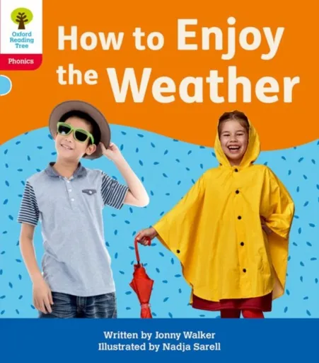 Oxford Reading Tree: Floppy's Phonics Decoding Practice: Oxford Level 4: How to Enjoy the Weather - Jonny Walker