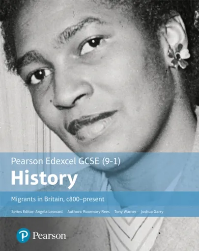 GCSE (9-1) Edexcel History Migrants in Britain c. 800-present Student Book