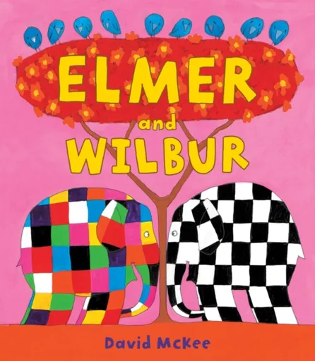 Elmer and Wilbur - David McKee