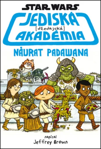 Star Wars - Jediská (džedajská) akadémia - Návrat Padawana - Jeffrey Brown