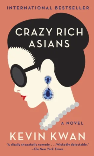Crazy Rich Asians - Kevin Kwan