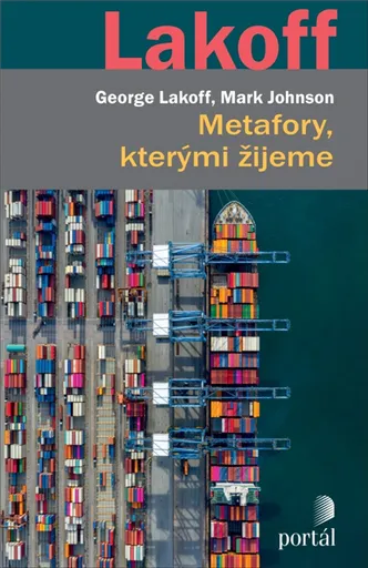 Metafory, kterými žijeme - George Lakoff, Mark Johnson
