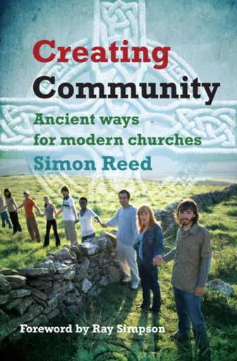 Creating Community - Simon Reed