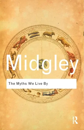 The Myths We Live By - Mary Midgley
