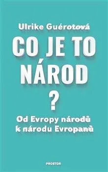Co je to národ? - Ulrike Guérotová