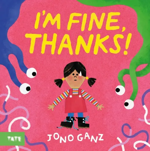 Iâ€™m Fine, Thanks! - Jono Ganz