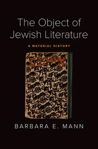 The Object of Jewish Literature - Barbara E. Mann