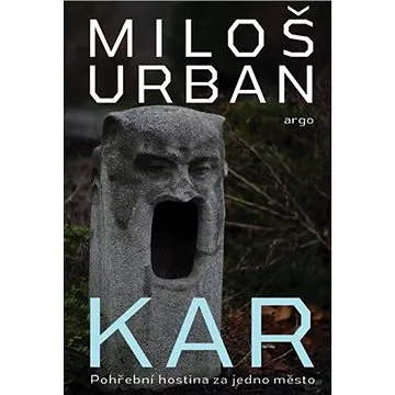 KAR: Pohřební hostina za jedno město (978-80-257-2768-3)