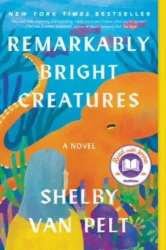 Remarkably Bright Creatures - Shelby Van Pelt