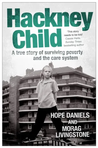 Hackney Child - Hope Daniels, Morag Livingstone