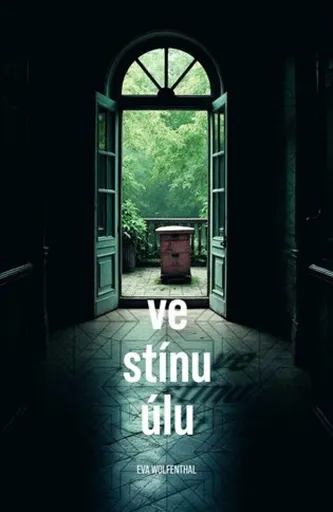 Ve stínu úlu - Eva Wolfenthal