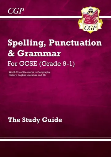 GCSE Spelling, Punctuation and Grammar Study Guide - CGP Books