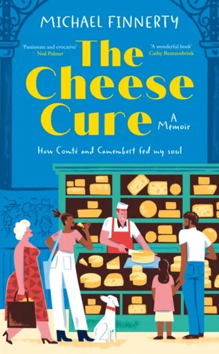 The Cheese Cure - Michael Finnerty