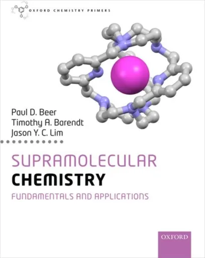 Supramolecular Chemistry - Jason , Singapore) Lim, Timothy  Barendt, Paul  Beer