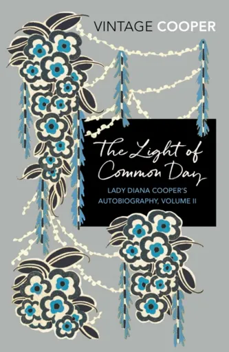 The Light of Common Day - Diana Cooperová