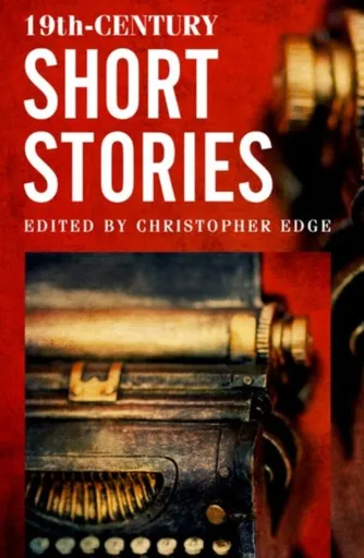 Rollercoasters: 19th Century Short Stories - Christopher Edge