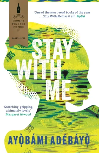 Stay With Me - Ayobami Adebayo