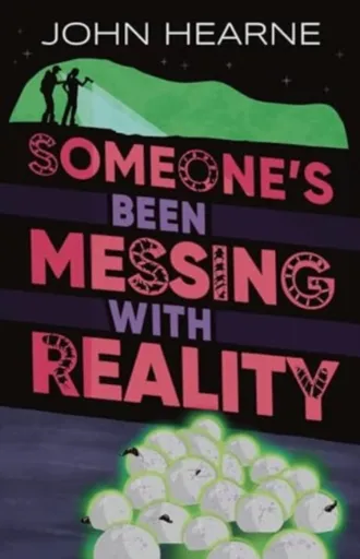 Someone's Been Messing with Reality - John Hearne