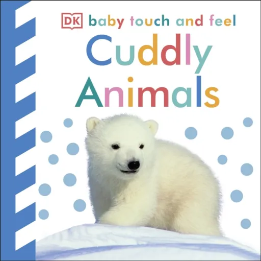 Baby Touch and Feel Cuddly Animals - DK