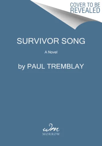 Survivor Song - Paul Tremblay
