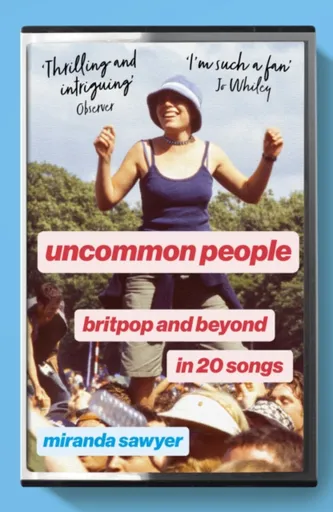 Uncommon People - Miranda Sawyer