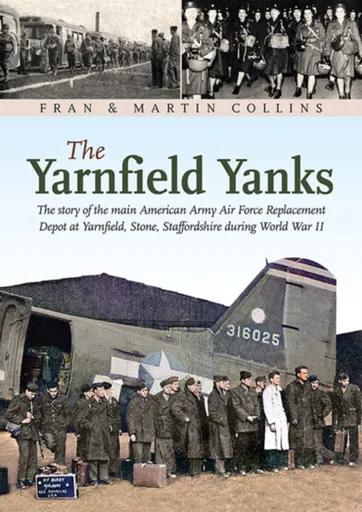 The Yarnfield Yanks - Fran Collins, Martin Collins