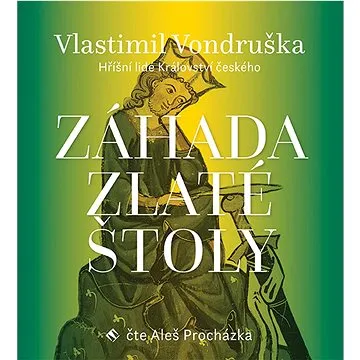 Záhada zlaté štoly: Hříšní lidé Království českého