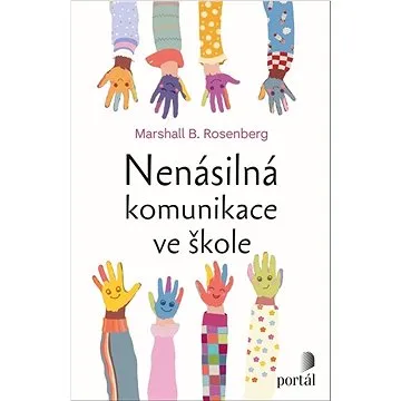 Nenásilná komunikace ve škole (978-80-262-2006-0)