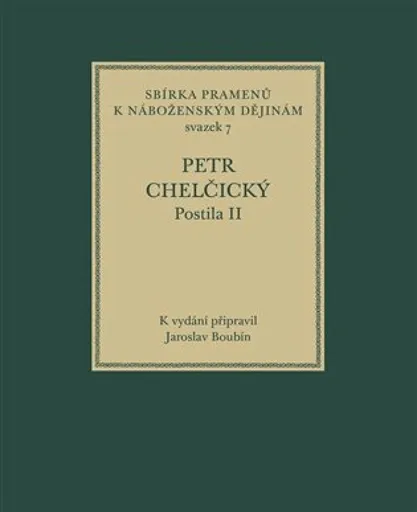 Postila II - Petr Chelčický, Jaroslav Boubín