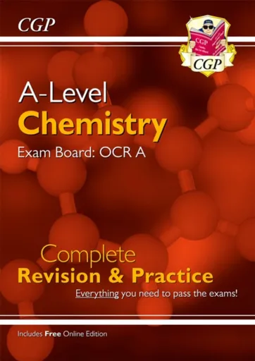 A-Level Chemistry: OCR A Year 1 & 2 Complete Revision & Practice with Online Edition - CGP Books