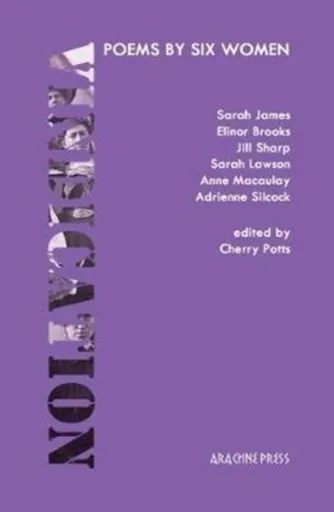 Vindication - Sarah James, Adrienne Silcock, Sarah Lawson, Jill Sharp, Elinor Brooks, Anne Macaulay