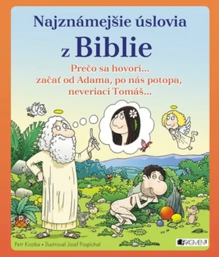 Najznámejšie úslovia z Biblie - Petr Kostka