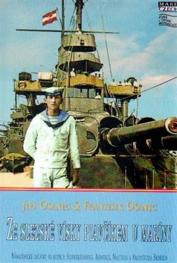 Ze slezské vísky plavčíkem u maríny - František Ošanec, Jiří Ošanec