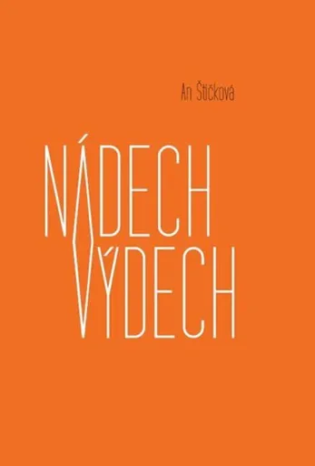 Nádech výdech - Štičková An, Anna Štičková