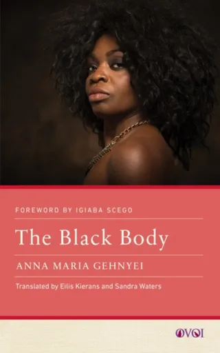 The Black Body - Anna Maria Gehnyei