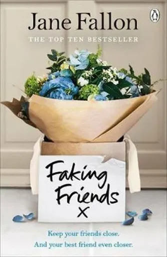 Faking Friends - Jane Fallon