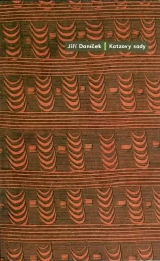 Katzovy sady - Jiří Daníček