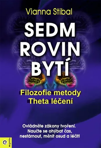 Sedm rovin bytí - Stibal Vianna