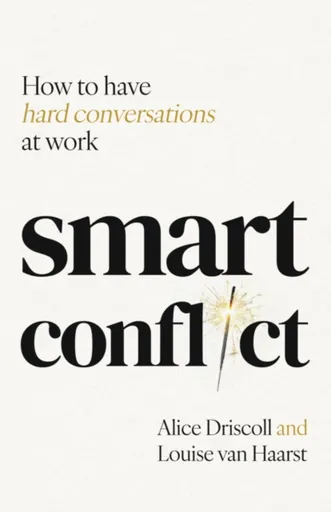 Smart Conflict - Alice Driscoll, Louise van Haarst
