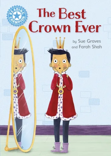 Reading Champion: The Best Crown Ever - Sue Graves