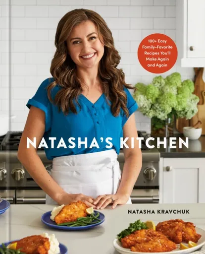 Natasha's Kitchen - Natasha Kravchuk