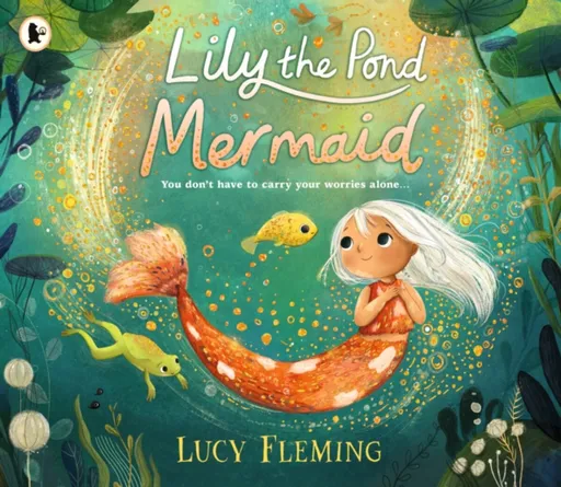 Lily the Pond Mermaid - Lucy Flemingová