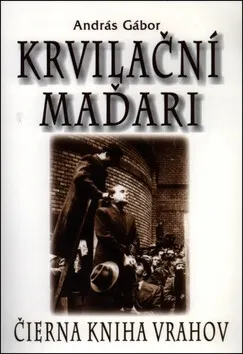 Krvilační Maďari - András Gábor