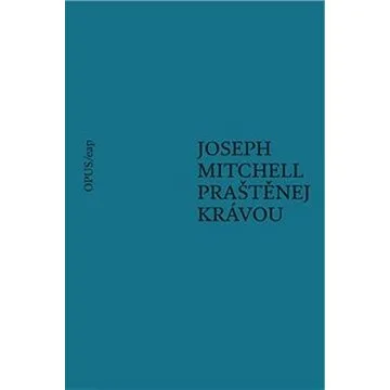 Praštěnej krávou (978-80-87048-66-5)